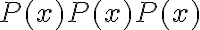  P(x)P(x)P(x) 