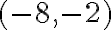  (-8,-2) 
